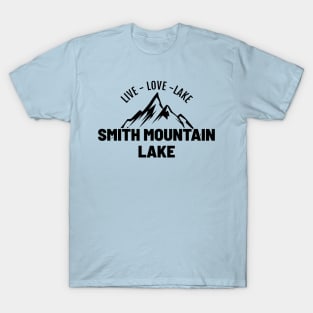 Live Love Lake Smith Mountain Lake - Curve Bold Typograph T-Shirt